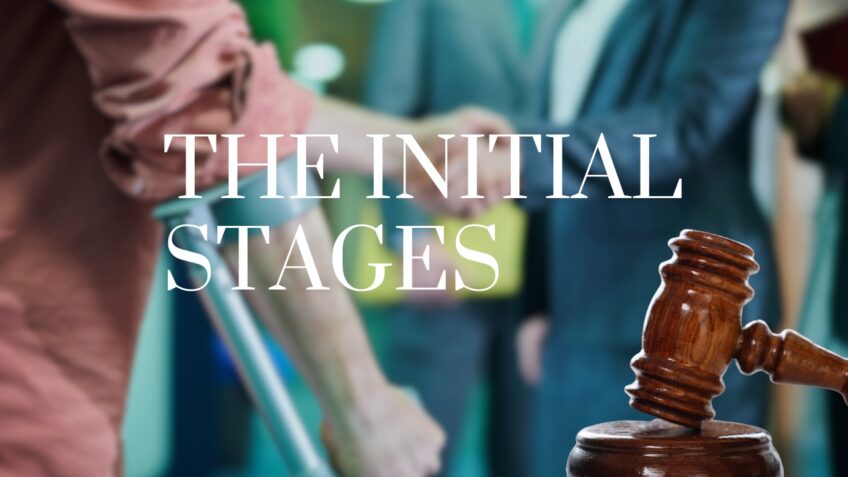 The Initial Stages of a Personal Injury Case